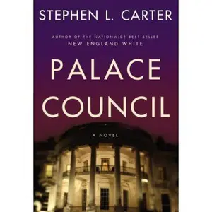 USED-Palace Council (Elm Harbor, Book 3) by Stephen L. Carter (Hardcover)