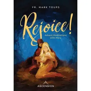 USED Book - Rejoice! Advent Meditations with Mary, Journal by Toups, Fr Mark (Paperback) - english