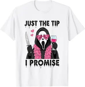 Just The Tip I Promise Funny Horror T-Shirt