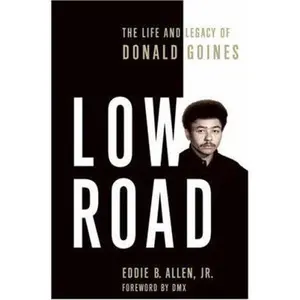 USED-Low Road: The Life and Legacy of Donald Goines by Eddie B. Allen (Hardcover)