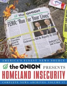 USED-Homeland Insecurity: The Onion Complete News Archives, Volume 17 (Onion Series) by Onion Editors (Paperback)