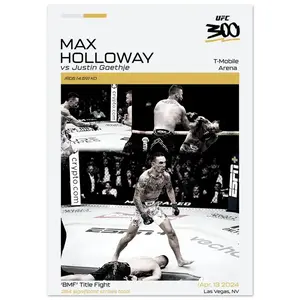 Max Holloway UFC 300 (vs Justin Gaethje) Premium Poster - Limited Edition Max Holloway's Legendary KO of Justin Gaethje