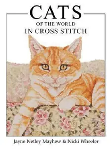 USED-Cats of the World in Cross Stitch by Jayne Netley Mayhew (Paperback)