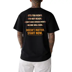 No Excuses Start Now T-Shirt Inspirational Quote Graphic Tee for Ambitious Go-Getters and Dream Chasers