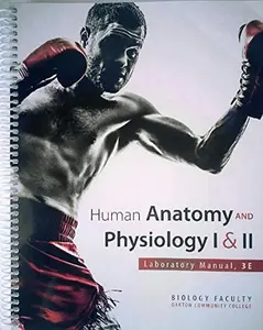 USED-Human Anatomy and Physiology 1&2- Laboratory Manual, 3e- Oakton Community College by Bruce D. Wingerd (Paperback)