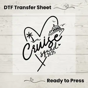 2025 Cruise Squad DTF, Dtf Transfer Sheet, Ready to Press, Custom Dtf, Diy Heat Transfer, T-Shirt Transfer, Summer Shirt