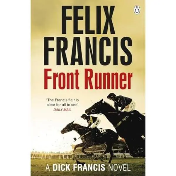 USED-Front Runner: A Dick Francis Novel (Francis Thriller) by Felix Francis (Paperback)