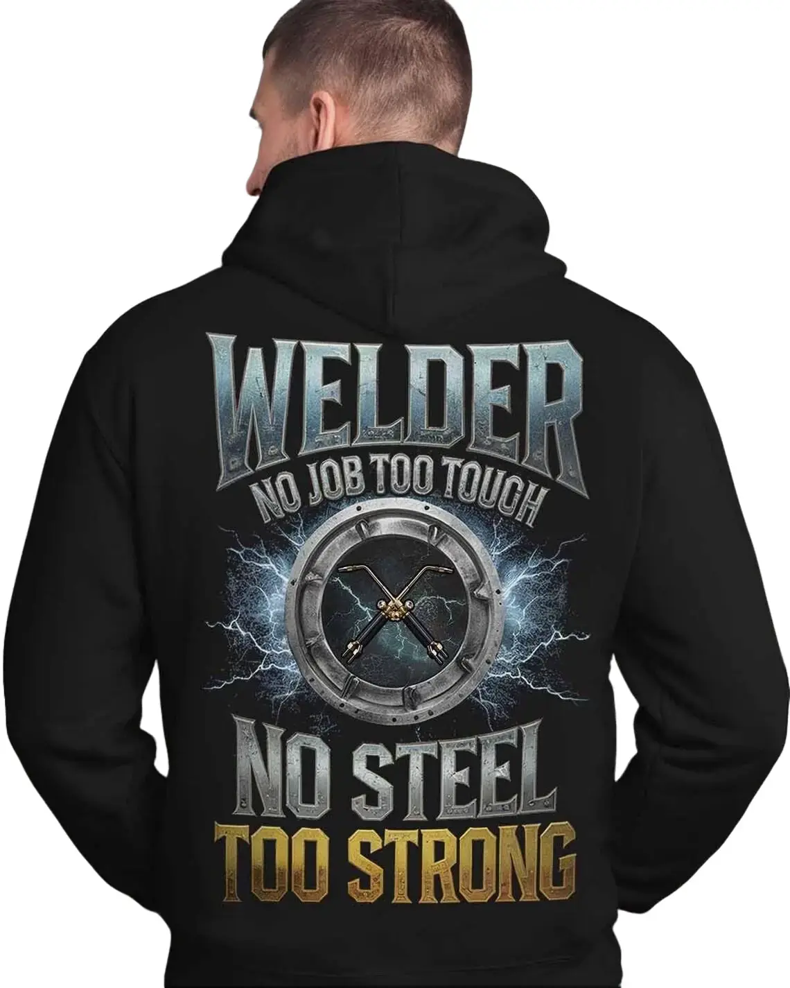 No Job Too Tough No Steel Too Strong Hoodie, Welder T-Shirt, Funny Welding Gift, Skilled Trades Apparel, Blue Collar Welder Hoodie, Unisex
