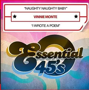 Vinnie Monte - Naughty Naughty Baby / I Wrote A Poem (digital 45)  [COMPACT DISC - CD]