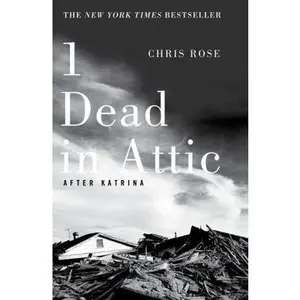 USED-1 Dead in Attic: After Katrina by Chris Rose (Paperback)