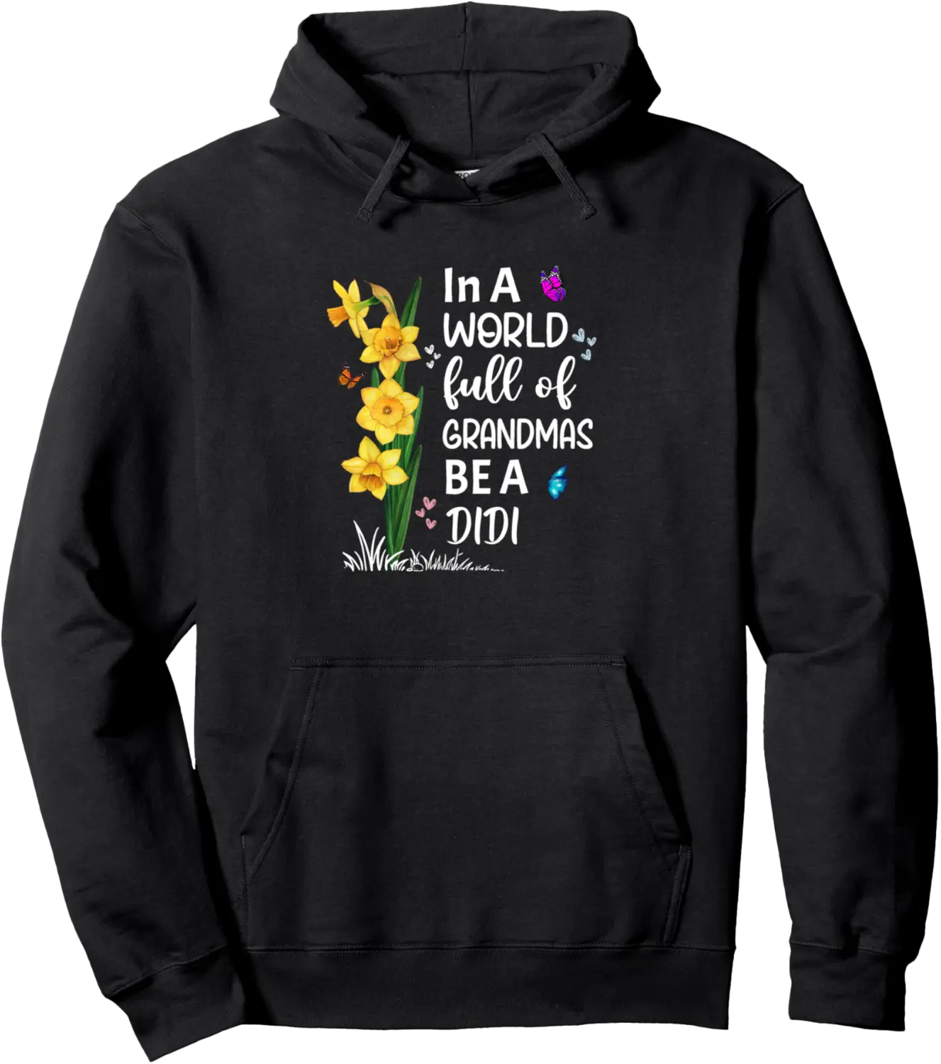 Funny Didi Grandma In A World Full Of Grandmas Be A Didi Pullover Hoodie - Alizejaqua Shop 53B0F6MG5DDD