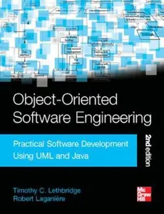 USED-Object-Oriented Software Engineering: Practical Software Development Using UML and Java by Lethbridge, Timothy Christian (Paperback)