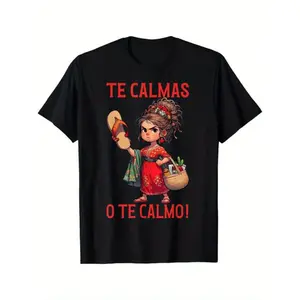 Summer T-shirt for women with a fun Mexican-Spanish mom pattern: "Calm down, or I'll make you calm down."