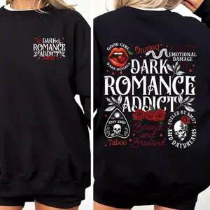 Dark Romance Addict Sweatshirt - Hoodie - TShirt, Smut Reader Shirt, Spicy Reader T-Shirt, Dark Academia Clothing, Halloween Bookish Gift, Morally Grey