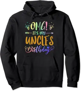 OMG It's My Uncle's Birthday Tie Dye Party Niece Nephew Pullover Hoodie - Winniekemo Shop 63B0BZVQ7QRH