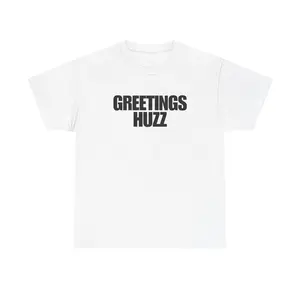 Greetings Huzz T-Shirt -  T-shirt, Funny Shirts, Parody Tees, Funny Meme, Viral Shirt, Unisex Menswear Top Casual Cotton Graphic Tee