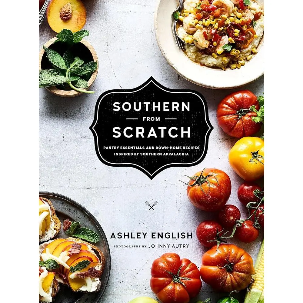 Southern from Scratch: Down-Home Healthy Cooking Book with Pantry Staples, Chicken Recipes