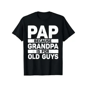 Men's Funny "PAP - Because Grandpa Is for Guys" Graphic T-Shirt - Soft Knit Fabric Crew Neck Short Sleeve Tee with Slight Stretch, Distressed White Lettering & Bold Pap/Grandpa Design - Casual Comfort Fit for Grandfathers, Birthday & Family Gifts - Machin