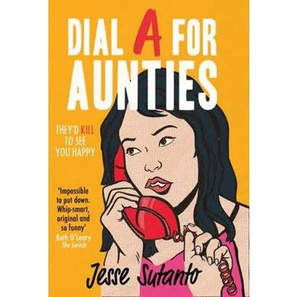 USED-Dial A For Aunties: The laugh-out-loud romantic comedy debut novel of 2021 for fans of Crazy Rich Asians by Jesse Sutanto (Paperback)
