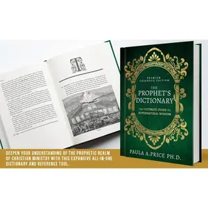 The Prophet's Dictionary: The Ultimate Guide to Supernatural Wisdom (Premium Expanded Edition)