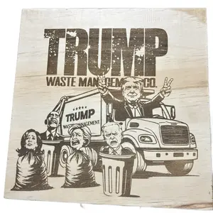 Laser engraved ,trump sign 12x12 inch’s
