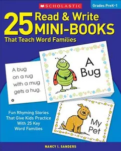 25 Read & Write Mini-Books: That Teach Word Families -- Nancy I. Sanders - Paperback