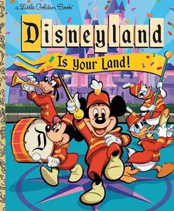 Disneyland Is Your Land! (Little Golden Book)   Hardcover – August 12, 2025