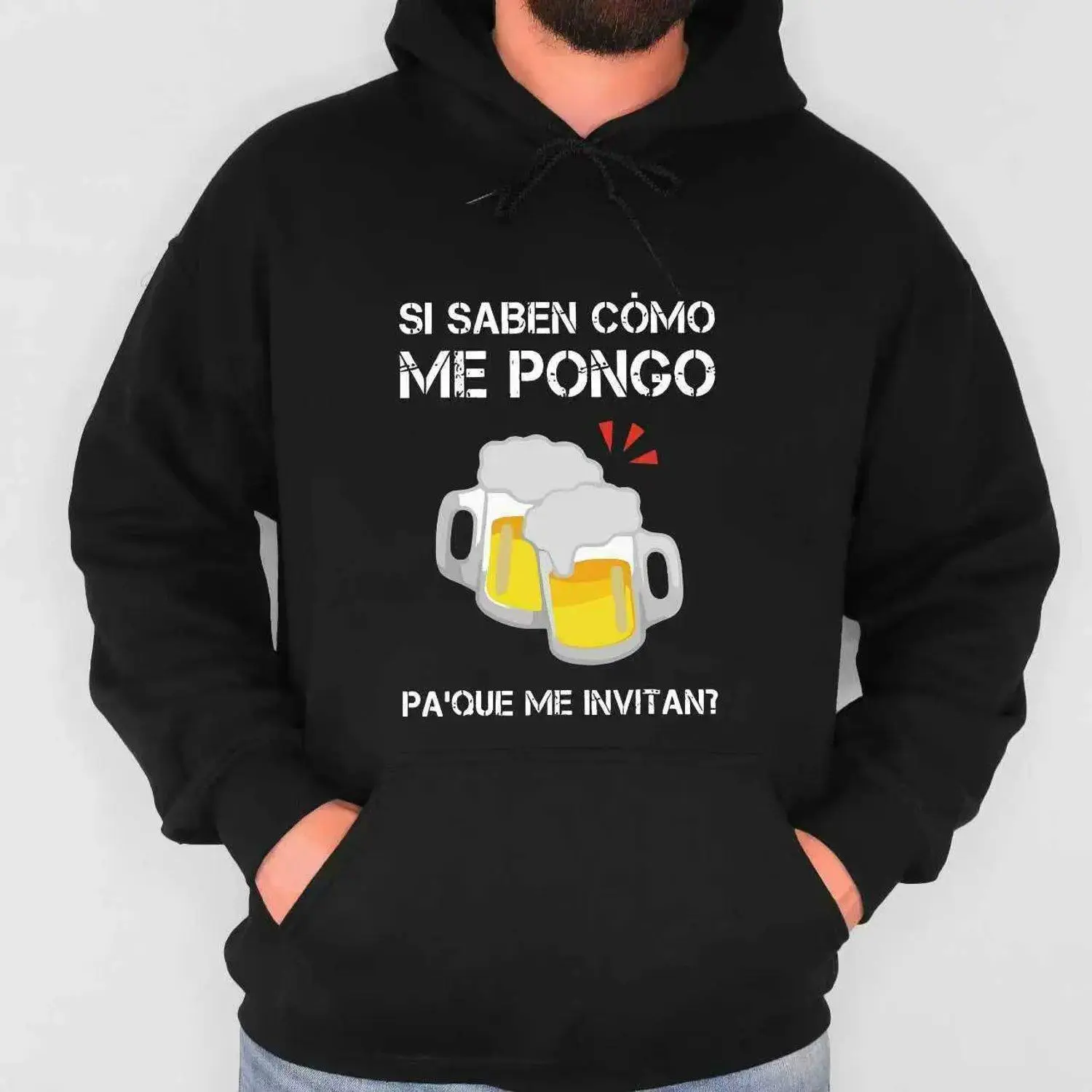 Hoodie Sweatshirt with “SI SABEN CÓMO ME PONGO PA'QUE ME INVITAN” Spanish Text and Beer Mugs Graphic Casual Pullover Sweatshirt Apparel in Comfortable Stylish Design