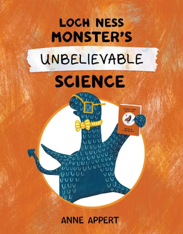 Loch Ness Monster's Science Book - Anne Appert, Hardcover Books with Critical Thinking, Scientific Facts, 64 Pages, Comics & Manga for Children's Literature & Art Readers