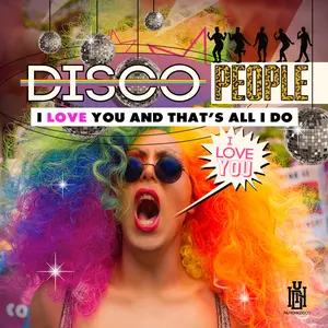Disco People - I Love You And That's All I Do  [COMPACT DISC - CD]