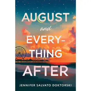 USED-August and Everything After by Doktorski, Jennifer (Paperback)