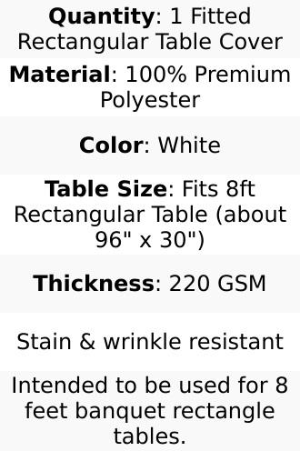 Premium Polyester 8ft Rectangle Tablecloth White Durable Fitted 220GSM Table Cover for Trade Shows & Events
