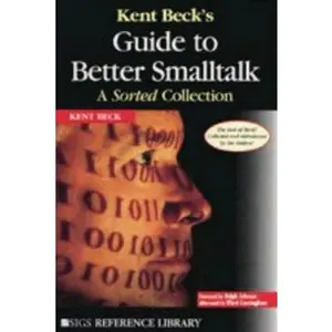 USED-Kent Beck's Guide to Better Smalltalk by Beck, Kent (Paperback)