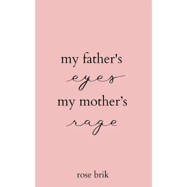 my father's eyes, my mother's rage - Paperback