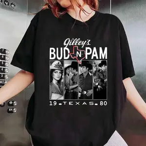 Bud And Pam Gilleys Texas T-Shirt, Urban Cowboy Movie Shirt, Gift For Fan, For Men, For Women, Full Size, Full Color