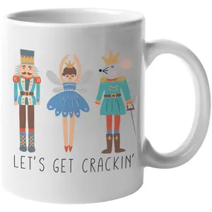 Let's Get Crackin with Hand Drawn Christmas Nutcracker Dolls Art Merch Gift, White 11oz Ceramic Mug