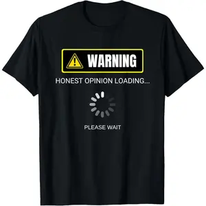 Men's funny opinion expression with a tech-inspired warning design Graphic T-Shirt - 100% cotton Short Sleeve Crew Neck Regular Fit Casual Wear | Soft & Breathable Fabric, Durable Print, Everyday Comfort, Machine Washable
