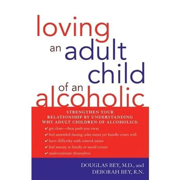 USED-Loving an Adult Child of an Alcoholic by Bey, Douglas (Paperback)