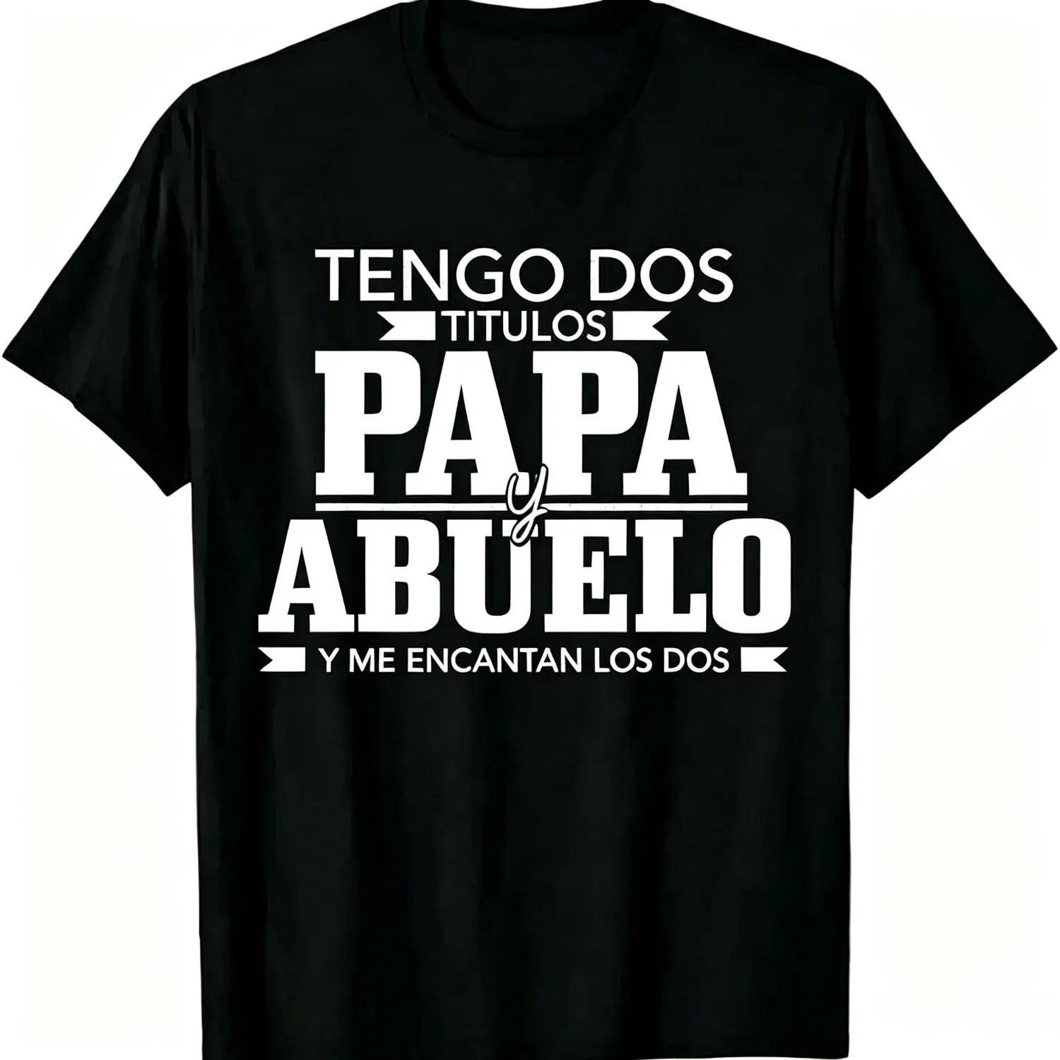 Spanish Humor I Have Two Titles Grandpa Grandfather T-Shirt Casual Cotton Crewneck Gift for Fathers Day