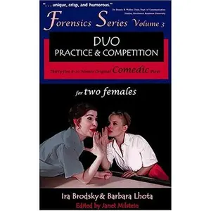 USED-Duo Practice and Competition: 35 8-10 Minute Original Comedic Plays for Two Females (Forensics Series) by Ira Brodsky (Paperback)