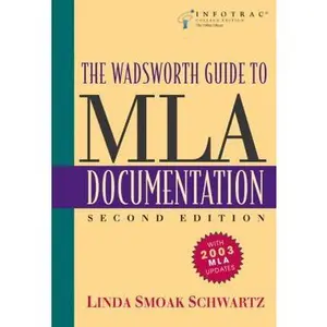USED Book - The Wadsworth Guide to MLA Documentation (with InfoTrac) by Linda Smoak Schwartz (Unknown) - english