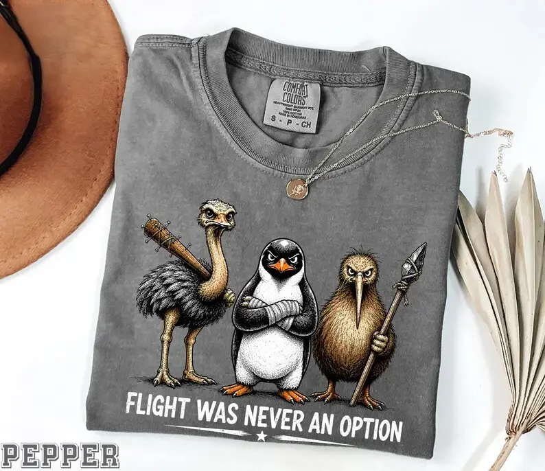 Comfort Colors Flight Was Never an Option Shirt, Funny Flightless Bird Graphic Tee, Ostrich Penguin Kiwi T-Shirt, Vintage Animal Humor Gift