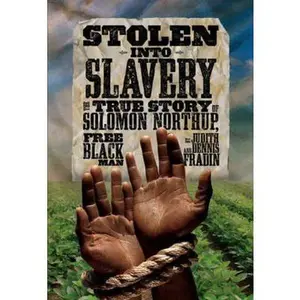 USED Book - Stolen into Slavery: The True Story of Solomon Northup, Free Black Man by Judith and Dennis Fradin (Paperback) - english