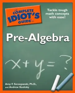 USED-The Complete Idiot's Guide to Pre-Algebra by Amy F. Szczepanski Ph.D. (Paperback)