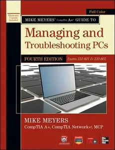 USED-Mike Meyers' CompTIA A+ Guide to Managing and Troubleshooting PCs, 4th Edition (Exams 220-801 & 220-802) by Mike Meyers (Paperback)