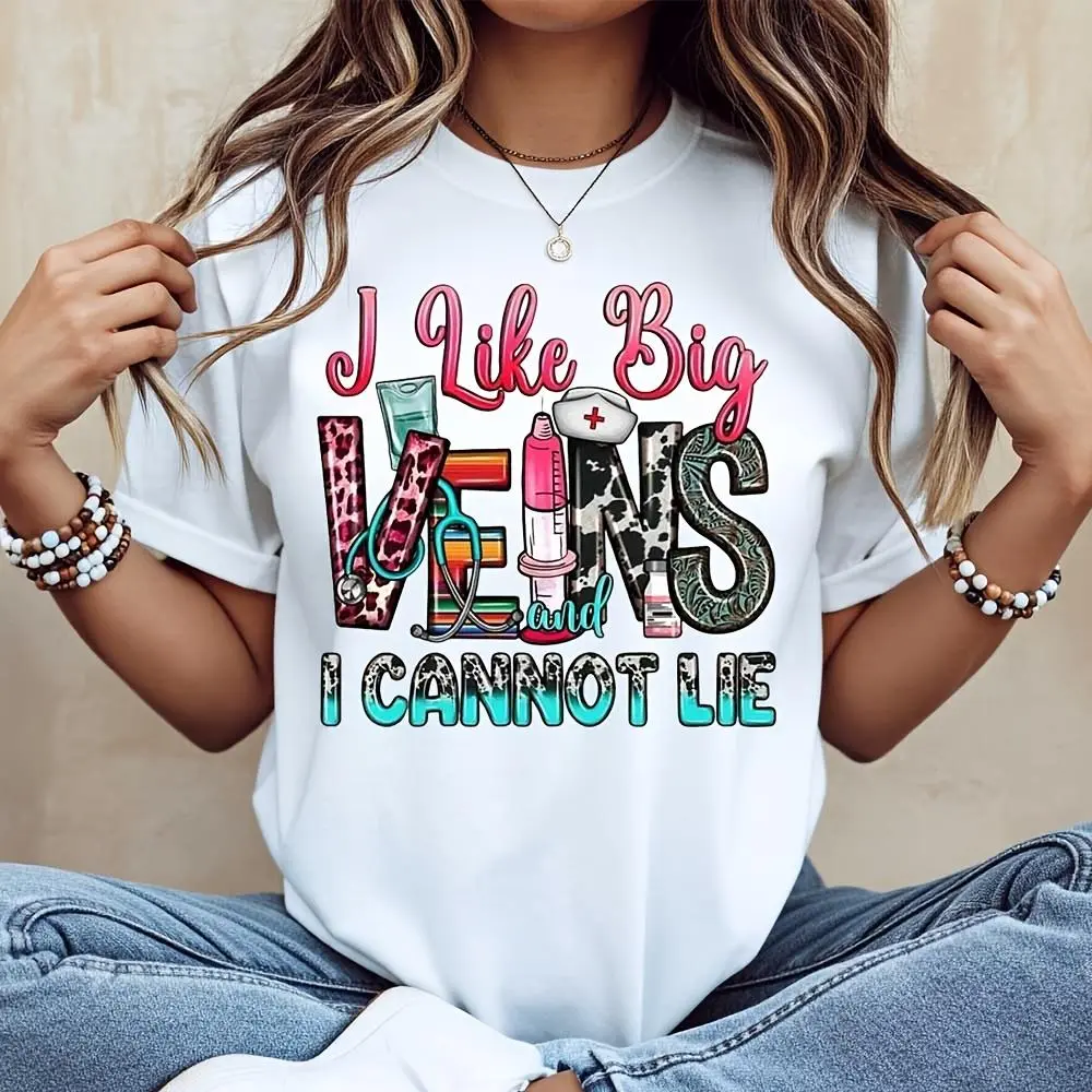 I Like Big Veins And I Cannot Lie Funny Nurse Graphic T-Shirt, Medical Humor Design For Healthcare Workers, Hospital Work Wear