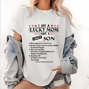 I am a lucky mom, I have a crazy son T-shirt, a Mother's Day gift from son to mom, awesome mom T-shirt, mom life T-shirt, birthday gift women's T-shirt