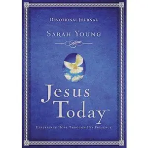 USED-Jesus Today Devotional Journal: Experience Hope Through His Presence by Young, Sarah (Hardcover)