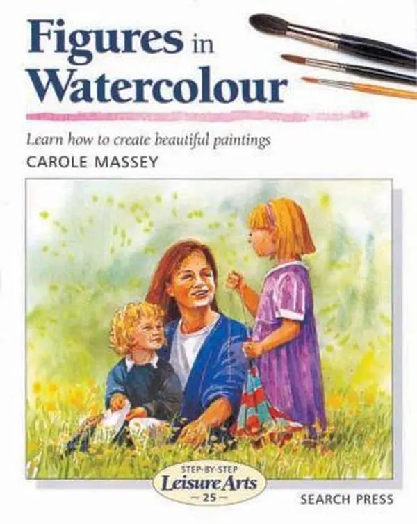 USED-Figures in Watercolour (Step-by-Step Leisure Arts) by Carole Masse (Paperback)