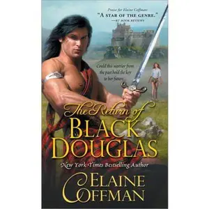 USED-The Return of Black Douglas (Mackinnon-Douglas, Book 2) by Elaine Coffman (Paperback)
